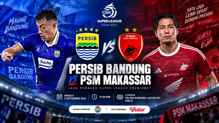 Persib Bandung vs PSM Makassar: Laga Perdana Super League 2026/2027 Jadi Ujian Awal Maung Bandung